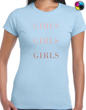 GIRLS GIRLS GIRLS ROSE GOLD LADIES T SHIRT COOL PRINTED SLOGAN DESIGN FASHION