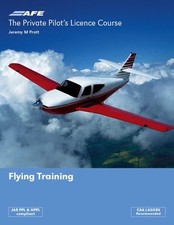 The Private Pilots License Course: Flying Training (Private Pilots Licence Cour