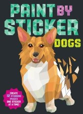 Paint by Sticker: Dogs: Create 12 Stunning- 9781523509652, Publishing, paperback