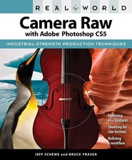 Real World Camera Raw with Adobe Photoshop CS5 by Fraser, Bruce Paperback Book