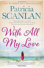 With All My Love: Warmth, wisdom and love on every page... - Scanlan, Patricia