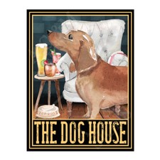The Dog House Metal Tin Sign