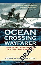 Ocean Crossing Wayfarer: To Iceland and Norway in a 1... by Dye, Frank Paperback