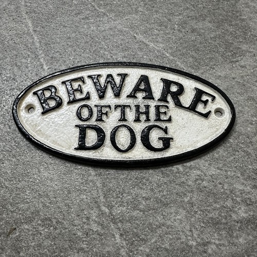 Beware the dog sign - of,