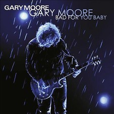 Bad for You Baby by Gary Moore