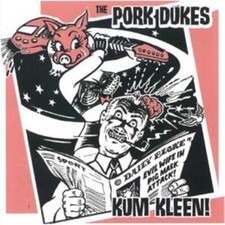 The Pork Dukes: Kum Kleen -