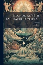 Esboniad Ar Y Bibl Sanctaidd
