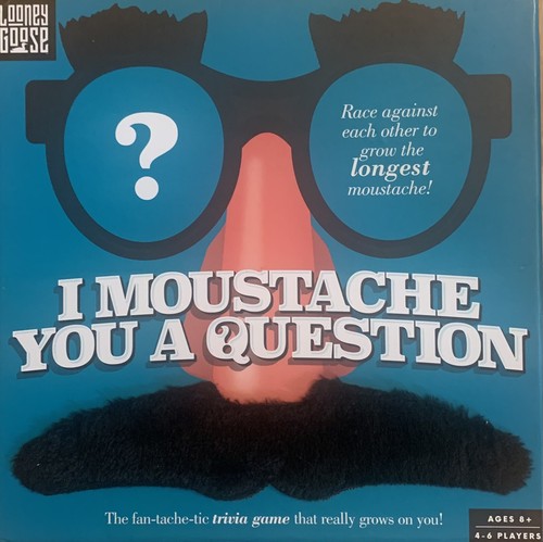 Moustache you question - you, a