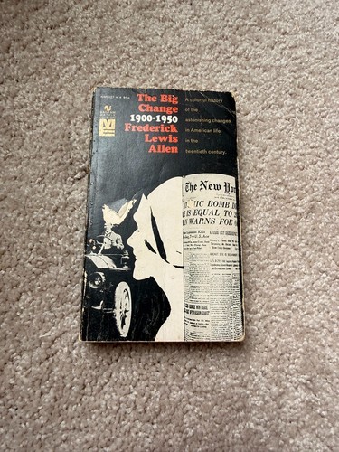 The big change 1900 - big, 1900-1950