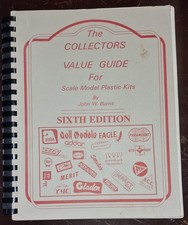The Collectors Value Guide for Scale Model Plastic Kits By John W. Burns
