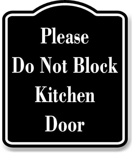Please not block kitchen - do,