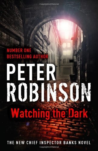Watching the dark dci banks - the,