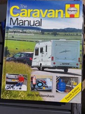 HAYNES CARAVAN MANUAL BY JOHN WICKERSHAM FOURTH EDITION 2009 GOOD CONDITION