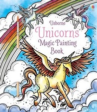 Magic Painting Unicorns: 1 (Magic Painting Books) by Fiona Watt Book The Cheap