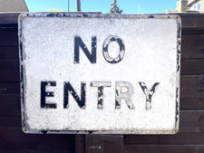 Original Metal Street sign No Entry suit garage man cave wall art