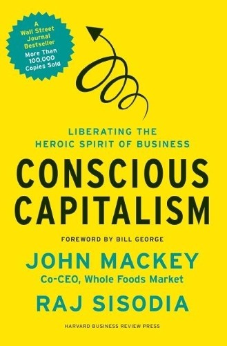 Conscious capitalism - conscious,