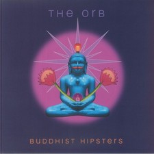 ORB, The - Buddhist Hipsters -