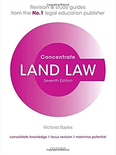 Land law concentrate - land, concentrate: