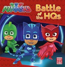 Battle of the HQs: A PJ Masks story book By Pat-a-Cake,PJ Masks