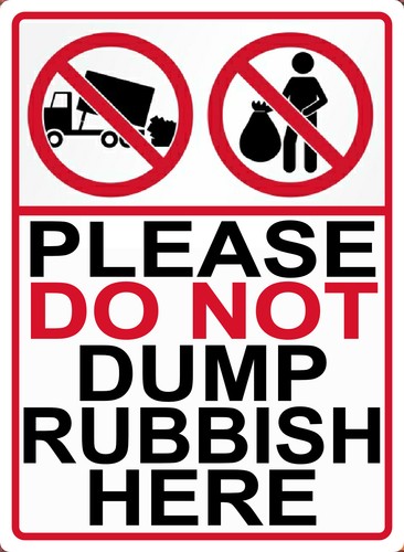 Please not dump - do, rubbish