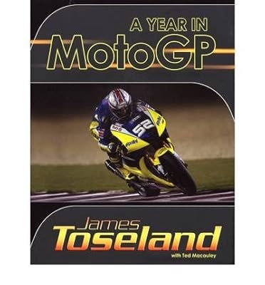 Ayear motogp toseland - motogp, by