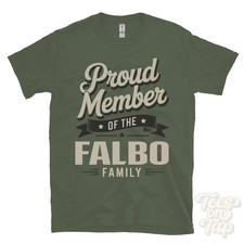 PROUD MEMBER OF THE FALBO FAMILY T-SHIRT surname last name heritage ancestry