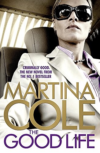 The good life martina cole - the,