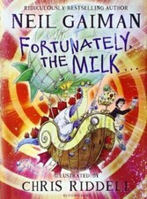 Fortunately, the Milk . . . By