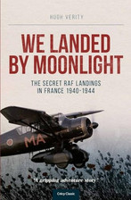 We Landed by Moonlight: Secret RAF Landings in Fran... by Verity, Hugh Paperback