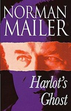 Harlot's Ghost By Norman Mailer. 9780349103181