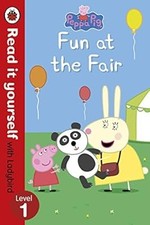 Peppa Pig: Fun at the Fair - Read it yourself with Ladybird: Level 1, Ladybird, 