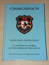 Cwmgwrach 1909/1910 to 2009/2010 Alan Currie and Glyndwr Davies