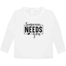 'Tomorrow Needs You