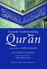 Towards Understanding the Quran - Abridged Version (English Only) By Sayyid Abu
