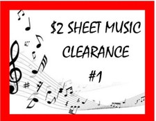 $2 CLEARANCE ~ Sheet Music ~