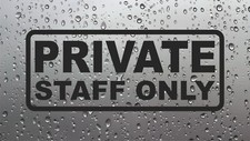 Private Staff Only Sticker
