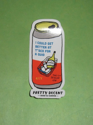 Sticker pretty decent brewery - sticker,