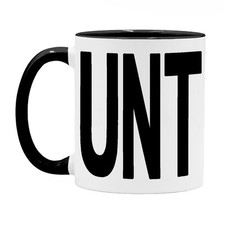 C Handle "UNT" C*nt 10oz Mug Cup Funny Joke Rude Birthday Christmas Son Dad