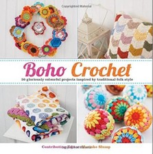 Boho Crochet: 30 Gloriously