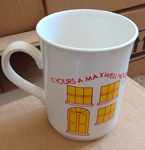 Maxwell house yours - house, a