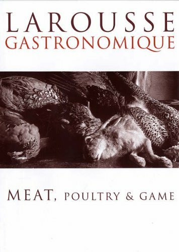 Larousse gastronomique meat - gastronomique:,