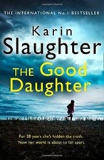 The Good Daughter:The Best Thriller You Will Read This Year-Karin Slaughter