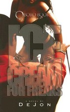 Ice Cream For Freaks by Dejon