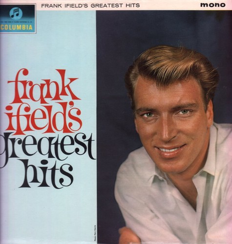 Frank ifield greatest hits - frank,
