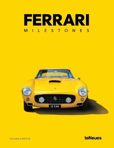Ferrari milestones - ferrari,