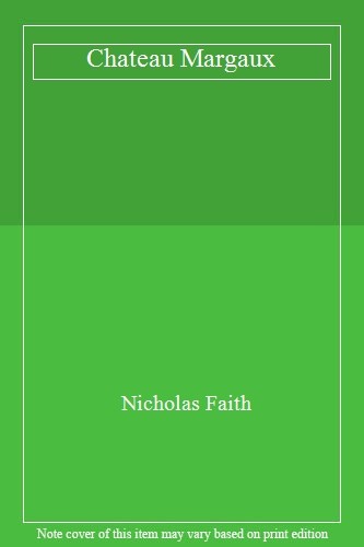 Chateau margaux nicholas faith - margaux,nicholas,