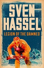 Legion of the Damned (Sven Hassel War Classics)-Sven Hassel, 9781780228143