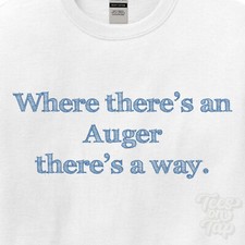 WHERE... AUGER THERE'S A WAY -