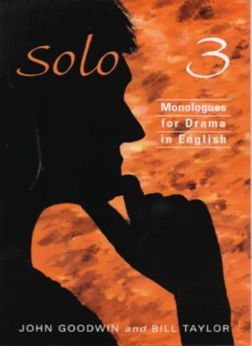 Solo monologues for drama - 3:,