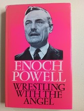 Wrestling with the Angel - Enoch Powell